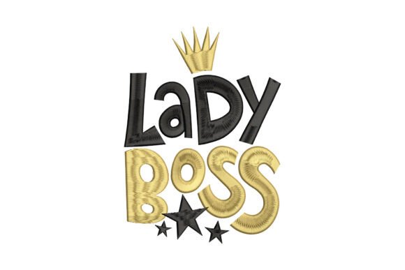 Lady Boss Embroidery Design