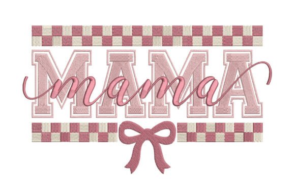 Mama Embroidery Design